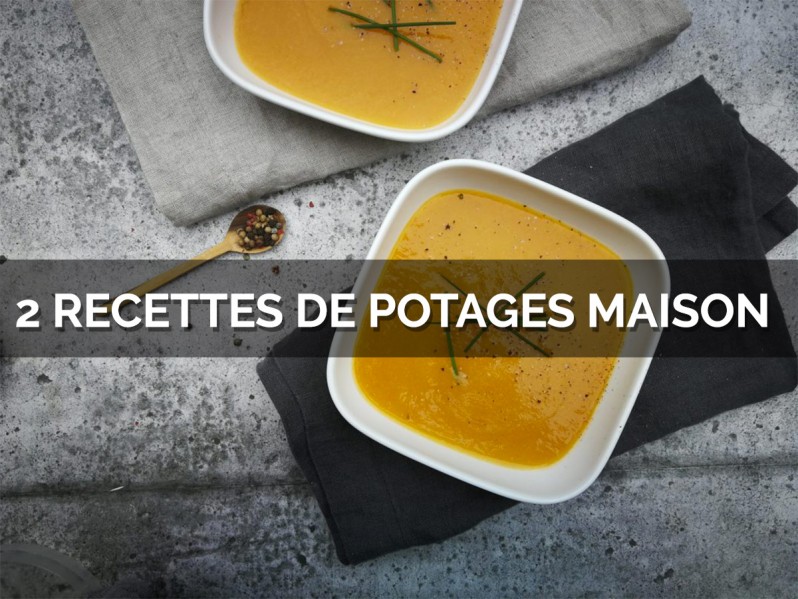 Réaliser un potage maison : 2 idées originales